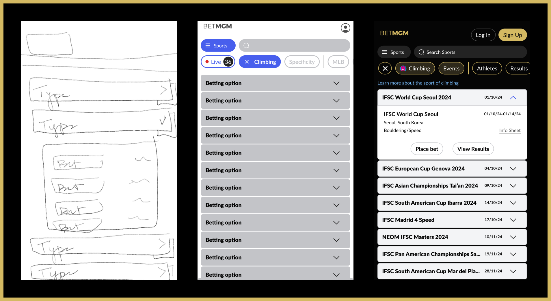 A side-by-side comparison showing the design progression of the betting interface, from a rough hand-drawn sketch to a mid-fidelity prototype with dropdown betting options, to a polished high-fidelity interface featuring event listings, navigation filters, and interactive buttons.